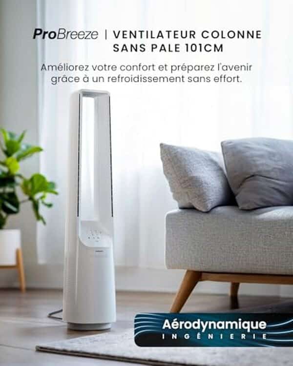 Découvrez notre test détaillé du ventilateur colonne Pro Breeze 101 cm : design sans pale, performance, consommation et verdict complet pour votre achat.